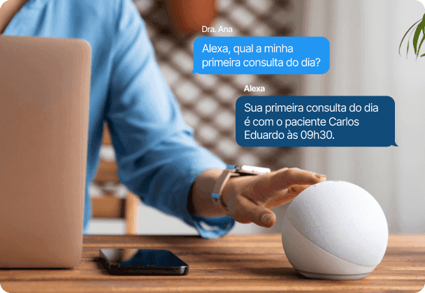 ‘’Alexa, qual a minha próxima consulta?’’